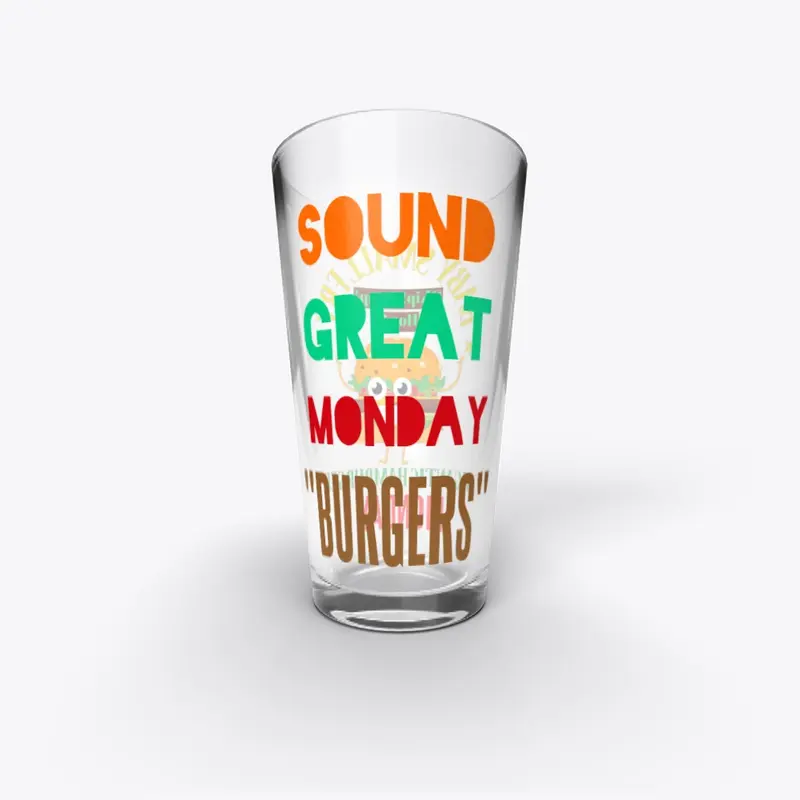 SOUND GREAT MONDAY BURGERS