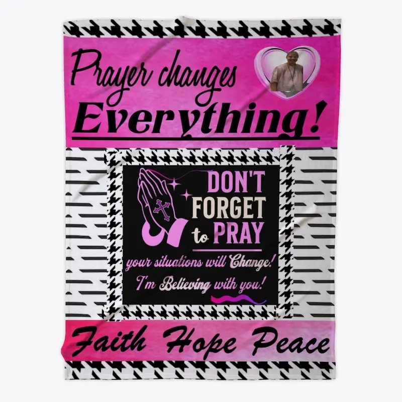 PRAYER CHANGES EVERYTHING