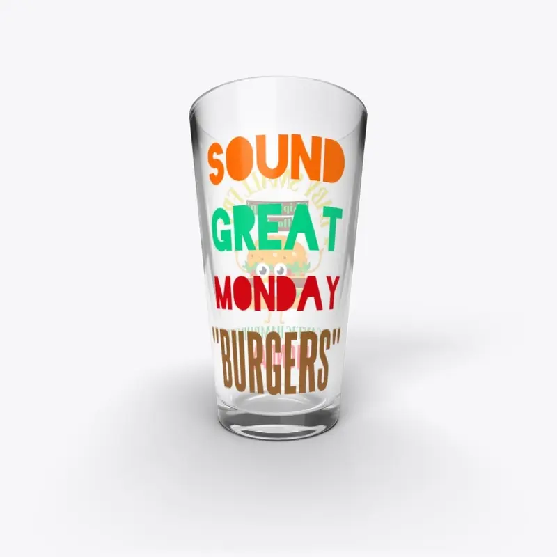 SOUND GREAT MONDAY BURGERS